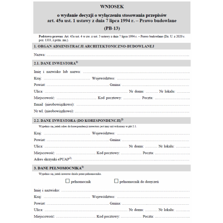 Wniosek o wydanie decyzji o wyłączeniu stosowania przepisów art. 45a ust. 1 ustawy z dnia 7 lipca 1994 r. – Prawo Budowlane (PB-13)