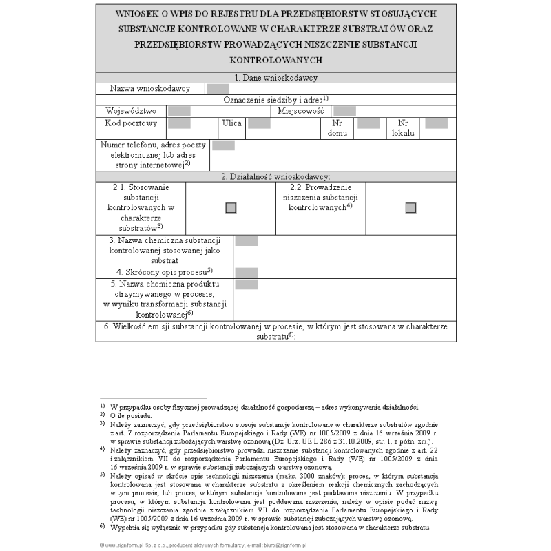 Wniosek o wpis do rejestru dla przedsiębiorstw stosujących substancje kontrolowane w charakterze substratów oraz przedsiębiorstw prowadzących niszczenie substancji kontrolowanych