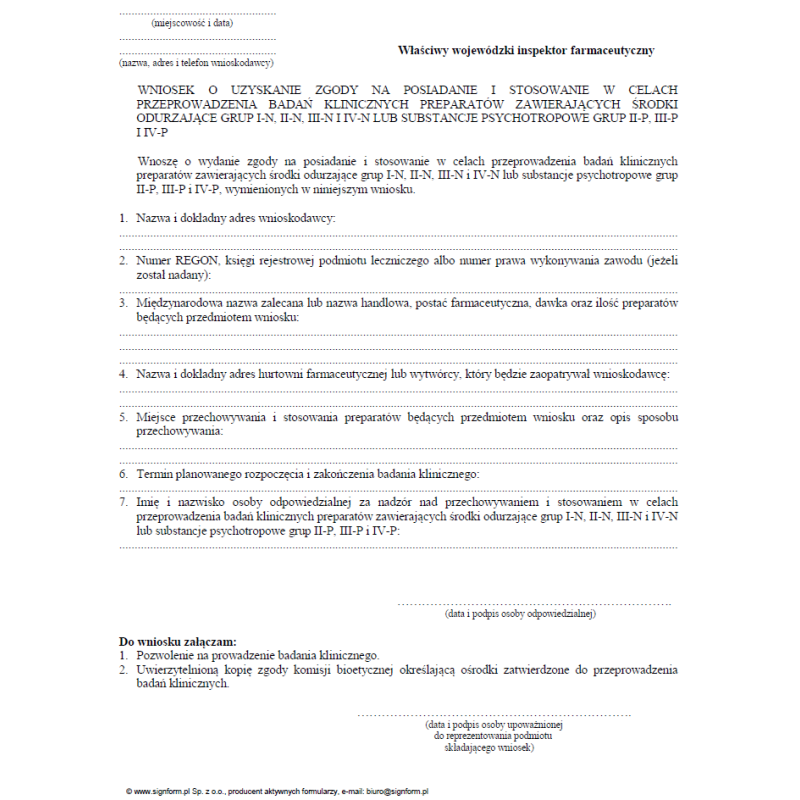 Wniosek o uzyskanie zgody na posiadanie i stosowanie w celach przeprowadzenia badań klinicznych preparatów zawierających środki odurzające grup I-N, II-N, III-N i IV-N lub substancje psychotropowe grup II-P, III-P i IV-P