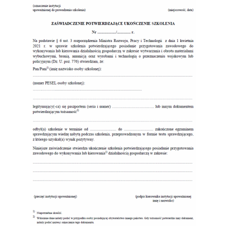 Zaświadczenie potwierdzające przygotowanie zawodowe do wykonywania lub kierowania działalnością gospodarczą w zakresie wytwarzania i obrotu materiałami wybuchowymi, bronią, amunicją i wyrobami o przeznaczeniu wojskowym lub policyjnym