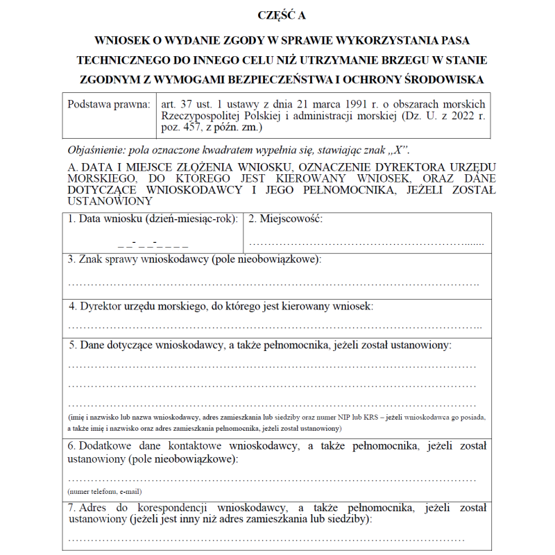 Wniosek o wydanie zgody w sprawie wykorzystania pasa technicznego do innego celu niż utrzymanie brzegu w stanie zgodnym z wymogami bezpieczeństwa i ochrony środowiska