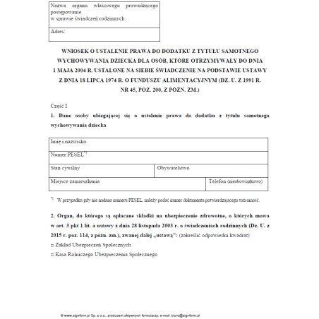 Wniosek o ustalenie prawa do dodatku z tytułu samotnego wychowywania dziecka dla osób, które otrzymywały do dnia 1 maja 2004 r. ustalone na siebie świadczenie na podstawie ustawy o funduszu alimentacyjnym