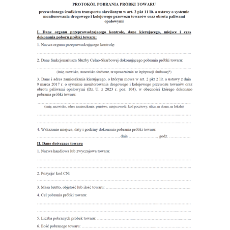 Protokół pobrania próbki towaru przewożonego środkiem transportu określonym w art. 2 pkt 11 lit. a-b ustawy o systemie monitorowania drogowego i kolejowego przewozu towarów oraz obrotu paliwami opałowymi