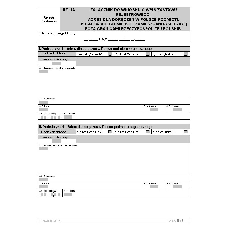 RZ-1A Załącznik do wniosku o wpis zastawu rejestrowego - adres dla doręczeń w Polsce podmiotu posiadającego miejsce zamieszkania (siedzibę) poza granicami Rzeczypospolitej Polskiej