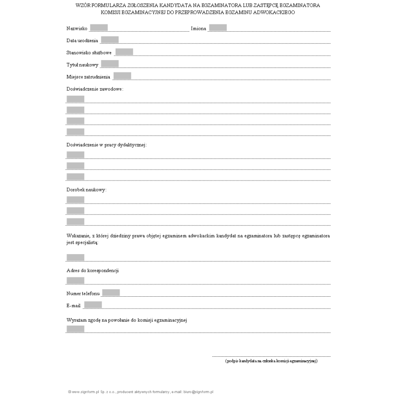 Wzór formularza zgłoszenia kandydata na egzaminatora lub zastępcę egzaminatora komisji egzaminacyjnej do przeprowadzenia egzaminu adwokackiego