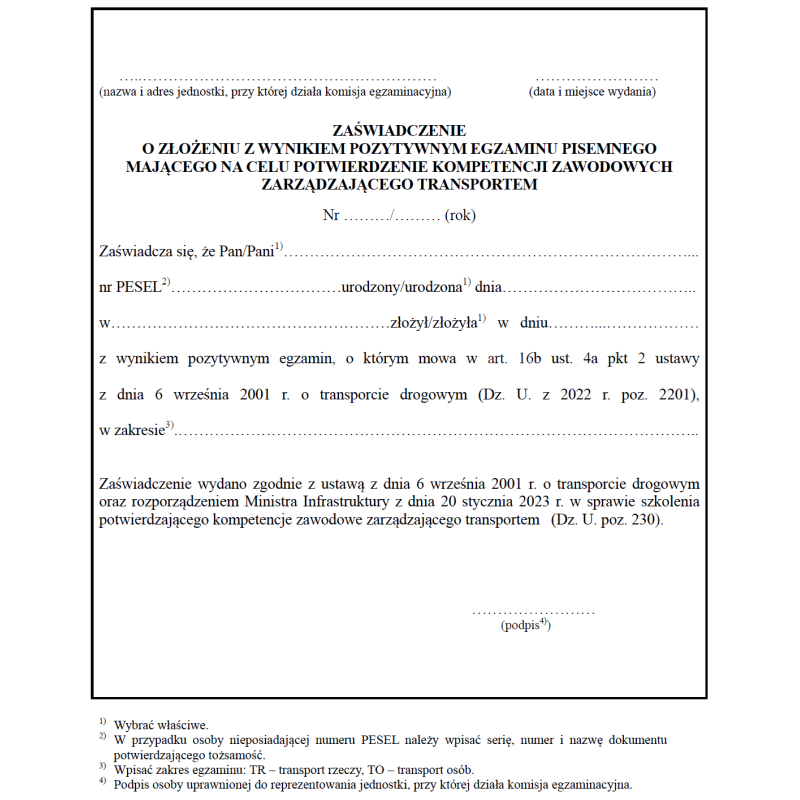 Zaświadczenie o ukończeniu szkolenia i złożeniu z wynikiem pozytywnym egzaminu pisemnego mającego na celu potwierdzenie kompetencji zawodowych zarządzającego transportem