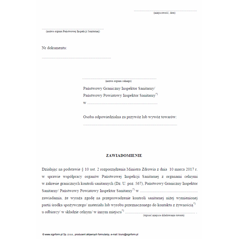 Zawiadomienie o wyrażeniu zgody na przeprowadzenie kontroli sanitarnej partii środka spożywczego/substancji pomagającej w przetwarzaniu/materiału lub wyrobu przeznaczonego do kontaktu z żywnością