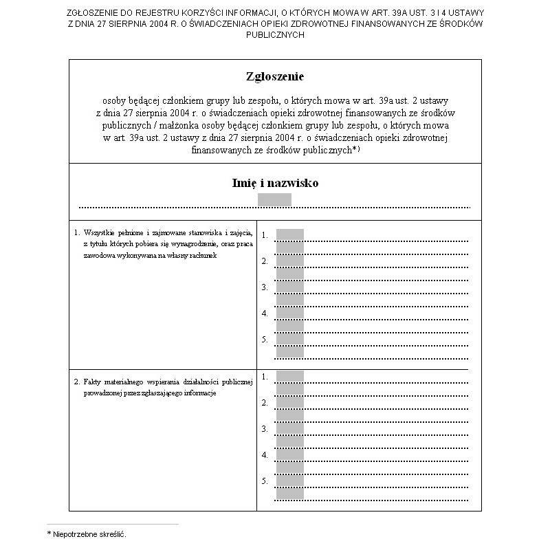 Zgłoszenie do rejestru korzyści informacji, o których mowa w art. 39a ust. 3 i 4 ustawy z dnia 27.VIII.2004 r. o świadczeniach opieki zdrowotnej finansowanych ze środków publicznych