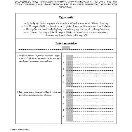 Zgłoszenie do rejestru korzyści informacji, o których mowa w art. 39a ust. 3 i 4 ustawy z dnia 27.VIII.2004 r. o świadczeniach opieki zdrowotnej finansowanych ze środków publicznych