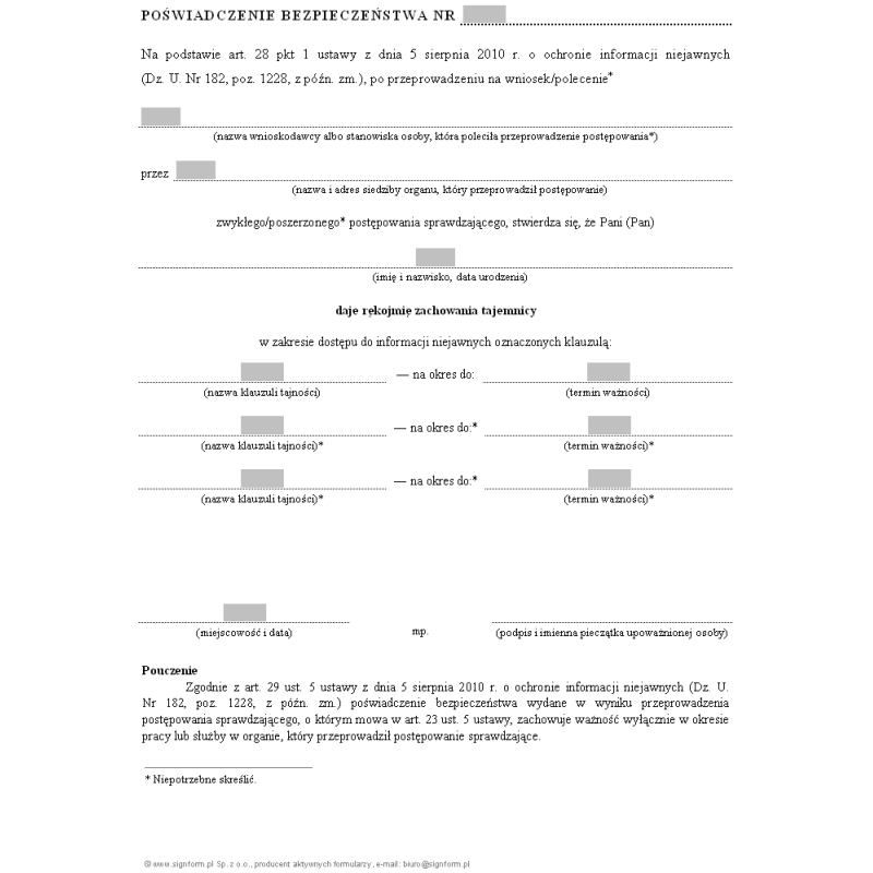 Poświadczenie bezpieczeństwa po przeprowadzeniu postępowania sprawdzającego, potwierdzające że osoba daje rękojmie zachowania tajemnicy w zakresie dostępu do informacji niejawnych oznaczonych klauzulą (z pouczeniem)