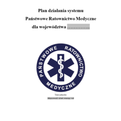 Plan działania Systemu Państwowe Ratownictwo Medyczne