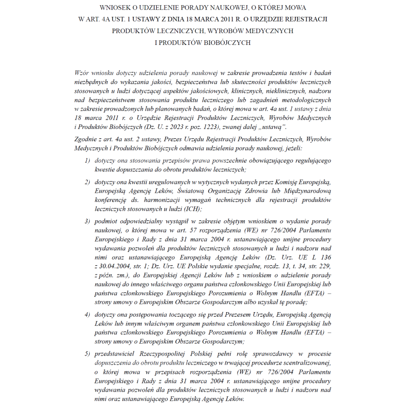 Wniosek o udzielenie porady naukowej, o której mowa w art. 4a ust. 1 ustawy z dnia 18 marca 2011 r. o urzędzie rejestracji produktów leczniczych, wyrobów medycznych i produktów biobójczych