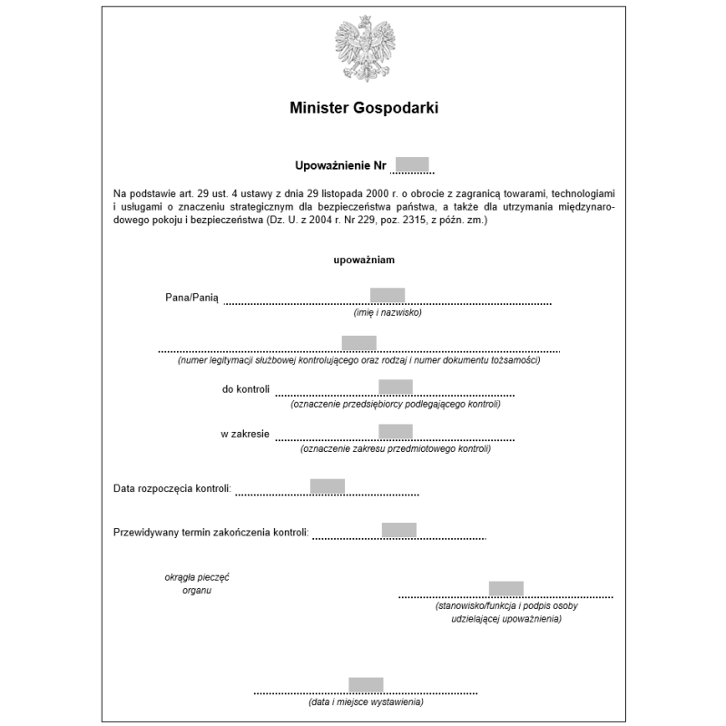 Upoważnienie do przeprowadzenia kontroli obrotu towarami, technologiami i usługami o znaczeniu strategicznym dla bezpieczeństwa państwa, a także dla utrzymania międzynarodowego pokoju i bezpieczeństwa