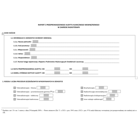 Raport z przeprowadzonego audytu klinicznego wewnętrznego w zakresie: rentgenodiagnostyki, radioterapii, medycyny nuklearnej i zewnętrznego w zakresie: rentgenodiagnostyki oraz radiologii zabiegowej, radioterapii, medycyny nuklearnej