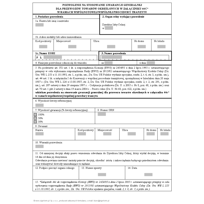 Pozwolenie na stosowanie gwarancji generalnej dla przewozów towarów określonych w załączniku 44C* w ramach wspólnotowej / wspólnej procedury tranzytu