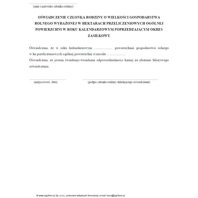 Oświadczenie członka rodziny o wielkości gospodarstwa rolnego wyrażonej w hektarach przeliczeniowych ogólnej powierzchni w roku kalendarzowym poprzedzającym okres zasiłkowy