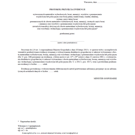 Protokół przyjęcia ewidencji wytworzonych materiałów wybuchowych, broni, amunicji, wyrobów o przeznaczeniu wojskowym lub policyjnym oraz broni palnej oznakowanej i każdej odrębnej, istotnej części takiej broni