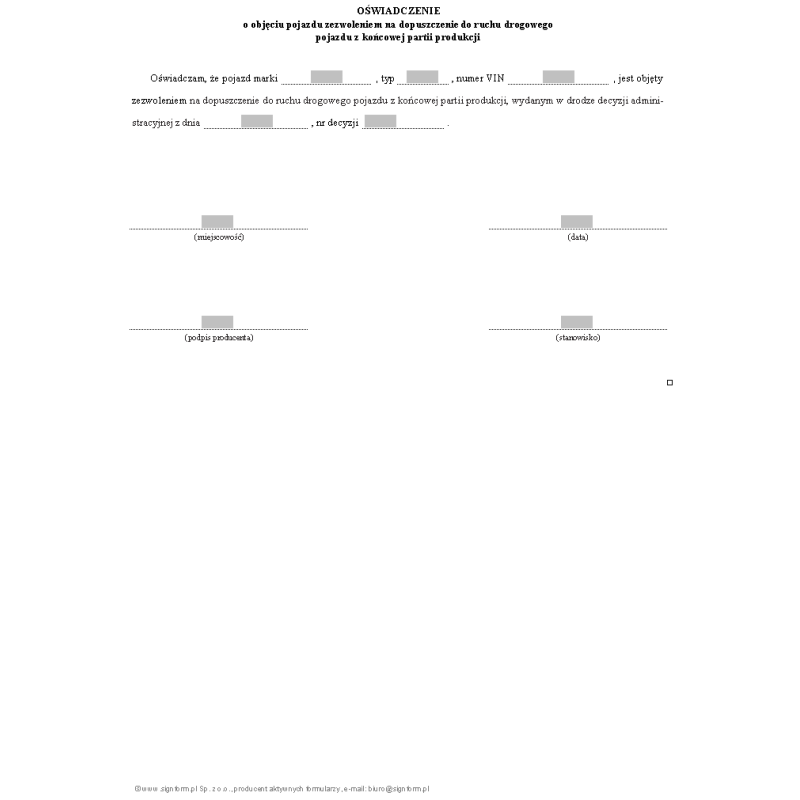 Oświadczenie o objęciu pojazdu zezwoleniem na dopuszczenie do ruchu drogowego pojazdu z końcowej partii produkcji
