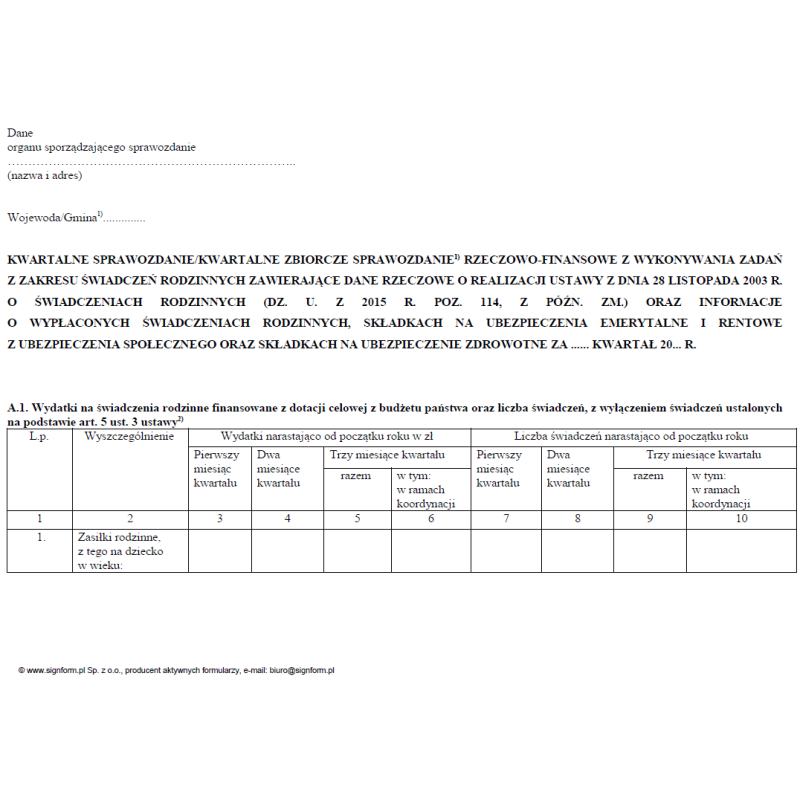 Kwartalne sprawozdanie/Kwartalne zbiorcze sprawozdanie rzeczowo-finansowe z wykonania zadań z zakresu świadczeń rodzinnych zawierające dane rzeczowe o realizacji ustawy z dnia 28 listopada 2003 r.