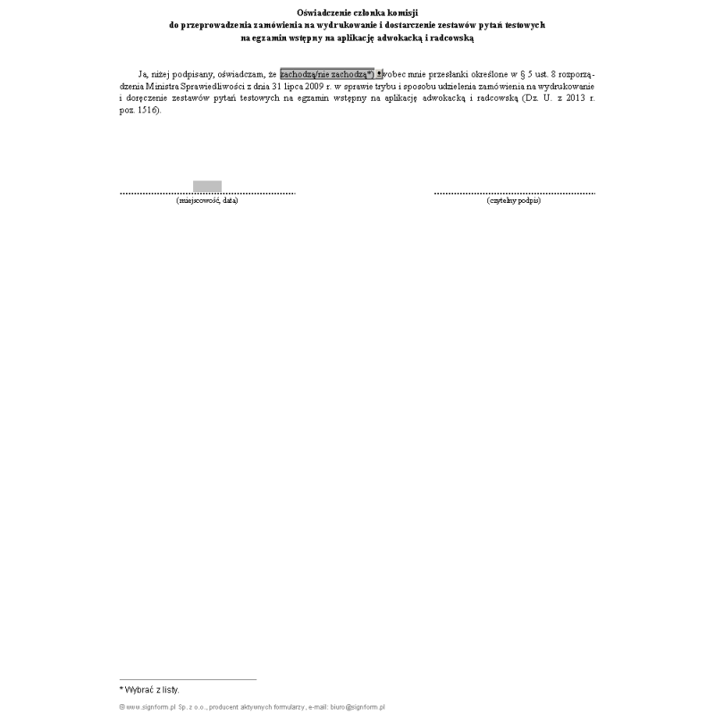 Oświadczenie członka komisji do przeprowadzenia zamówienia na wydrukowanie i dostarczenie zestawów pytań testowych na egzamin wstępny na aplikację adwokacką i radcowską