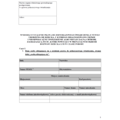 Wniosek o ustalenie prawa do jednorazowego świadczenia z tytułu urodzenia się dziecka, u którego zdiagnozowano ciężkie i nieodwracalne upośledzenie albo nieuleczalną chorobę zagrażającą życiu, które powstały w prenatalnym okresie rozwoju dziecka