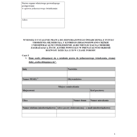 Wniosek o ustalenie prawa do jednorazowego świadczenia z tytułu urodzenia się dziecka, u którego zdiagnozowano ciężkie i nieodwracalne upośledzenie albo nieuleczalną chorobę zagrażającą życiu, które powstały w prenatalnym okresie rozwoju dziecka