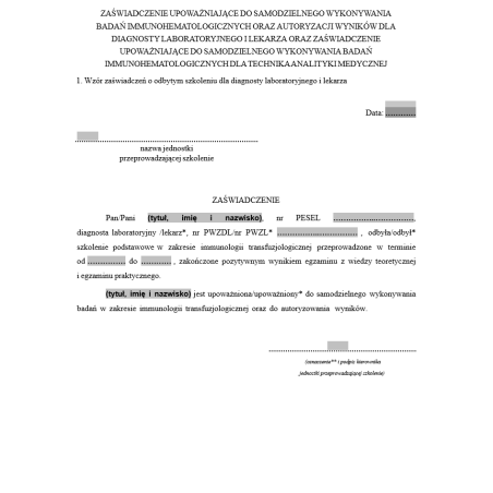 Zaświadczenie upoważniające do samodzielnego wykonywania badań immunohematologicznych oraz autoryzacji wyników dla diagnosty laboratoryjnego i lekarza oraz zaświadczenie upoważniające do samodzielnego wykonywania badań immunohematologicznych dla technika