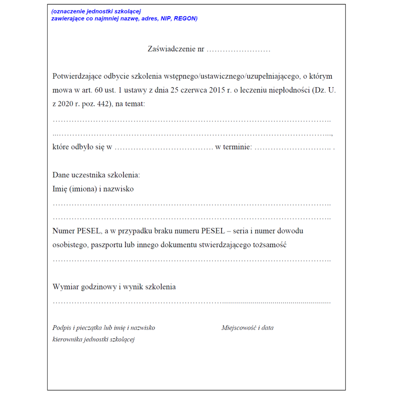 Zaświadczenie potwierdzające odbycie szkolenia wstępnego/ustawicznego/uzupełniającego, o którym mowa w art. 60 ust. 1 ustawy z dnia 25 czerwca 2015 r. o leczeniu niepłodności