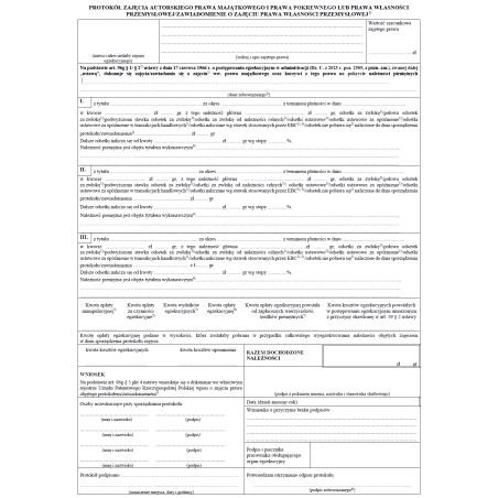 Protokół zajęcia autorskiego prawa majątkowego i prawa pokrewnego lub prawa własności przemysłowej / zawiadomienie o zajęciu prawa własności przemysłowej
