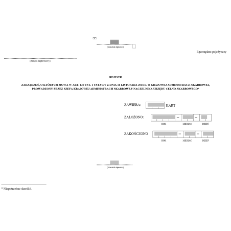 Rejestr zarządzeń, o których mowa w art. 120 ust. 1 ustawy z dnia 16 listopada 2016 r. o Krajowej Administracji Skarbowej, prowadzony przez szefa Krajowej Administracji Skarbowej/ Naczelnika urzędu celno-skarbowego