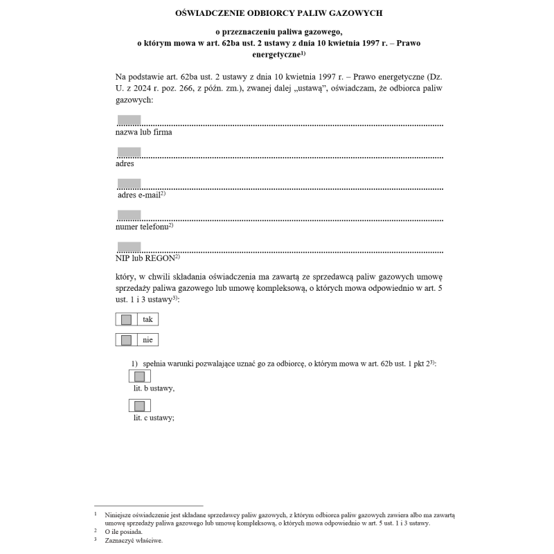 Oświadczenie odbiorcy paliw gazowych o przeznaczeniu paliwa gazowego, o którym mowa w art. 62ba ust. 2 ustawy z dnia 10 kwietnia 1997 r. – Prawo Energetyczne