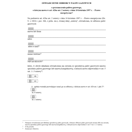 Oświadczenie odbiorcy paliw gazowych o przeznaczeniu paliwa gazowego, o którym mowa w art. 62ba ust. 2 ustawy z dnia 10 kwietnia 1997 r. – Prawo Energetyczne