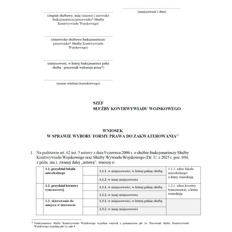 Wnioski w sprawie wyboru formy prawa do zakwaterowania lub zamianę lokalu mieszkalnego / kwatery tymczasowe przez funkcjonariusza SKW lub SWW