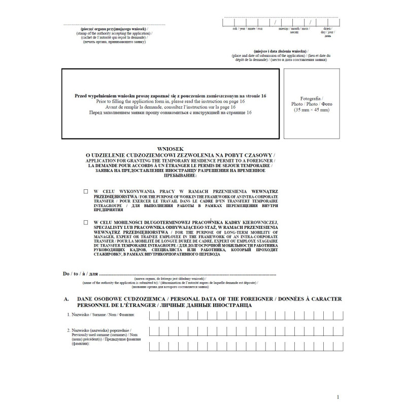 Wniosek o udzielenie cudzoziemcowi zezwolenia na pobyt czasowy w celu wykonywania pracy w ramach przeniesienia wewnątrz przedsiębiorstwa / korzystania z mobilności długoterminowej pracownika kadry kierowniczej, specjalisty lub odbywającego staż Wniosek o udzielenie cudzoziemcowi zezwolenia na pobyt czasowy w celu wykonywania pracy w ramach przeniesienia wewnątrz przedsiębiorstwa / korzystania z mobilności długoterminowej pracownika kadry kierowniczej, specjalisty lub odbywającego staż
