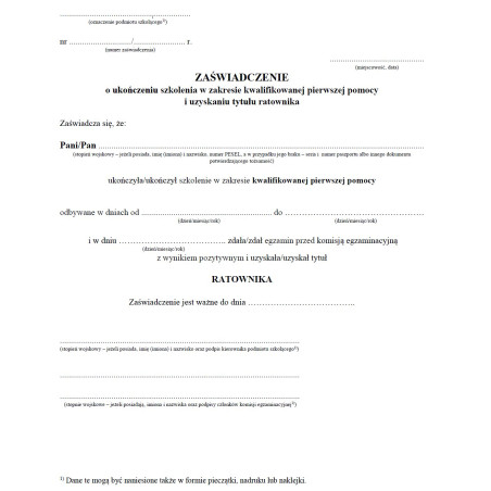 Zaświadczenie o ukończeniu szkolenia w zakresie kwalifikowanej pierwszej pomocy i uzyskaniu tytułu ratownika