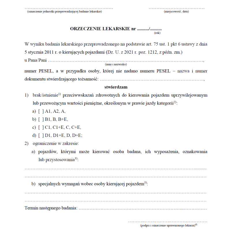 Orzeczenie lekarskie stwierdzające brak / istnienie przeciwskazań zdrowotnych do kierowania pojazdem uprzywilejowanym lub przewożącym wartości pieniężne