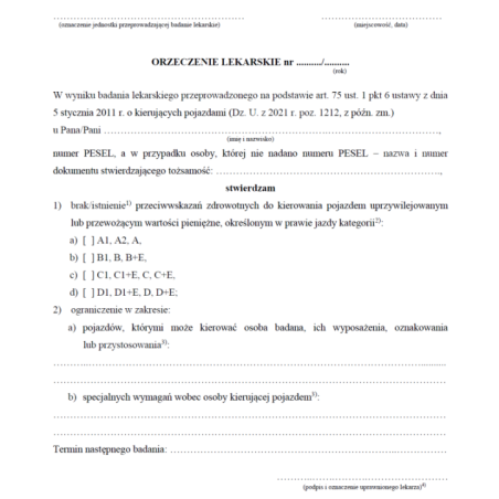 Orzeczenie lekarskie stwierdzające brak / istnienie przeciwskazań zdrowotnych do kierowania pojazdem uprzywilejowanym lub przewożącym wartości pieniężne