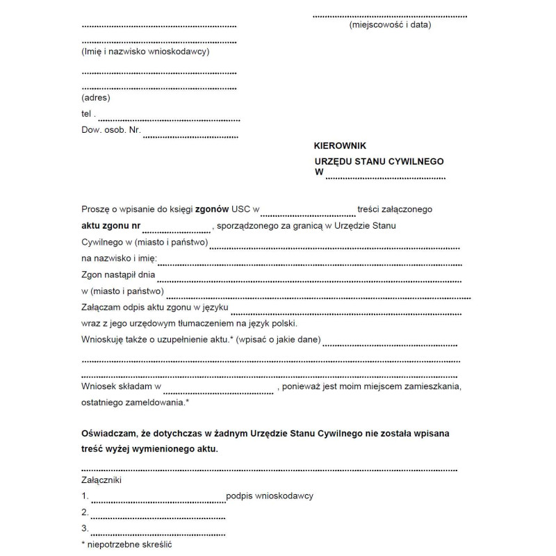 Wniosek o wpisanie do księgi zgonów aktu zgonu sporządzonego za granicą Wniosek o wpisanie do księgi zgonów aktu zgonu sporządzonego za granicą