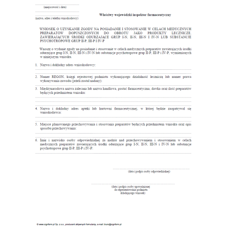 Wniosek o uzyskanie zgody na posiadanie i stosowanie w celach medycznych preparatów dopuszczonych do obrotu jako produkty lecznicze, zawierających środki odurzające grup I-N, II-N, III-N i IV-N lub substancje psychotropowe grup II-P, III-P i IV-P