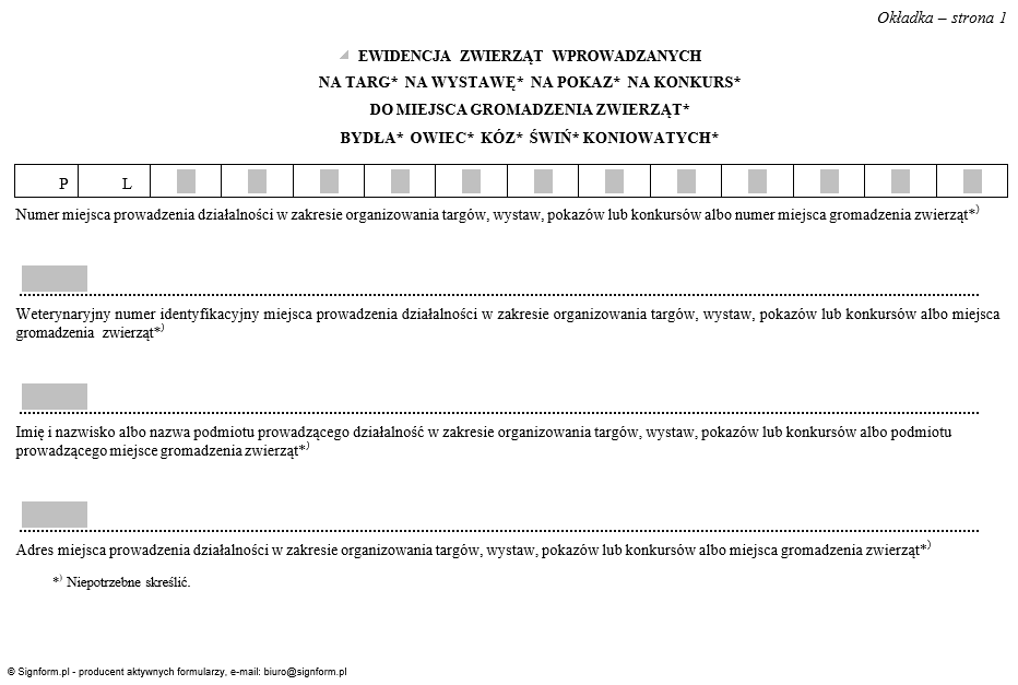Ewidencja zwierząt wprowadzanych na targ / na wystawę / na pokaz / na konkurs / do miejsca gromadzenia zwierząt / bydła / owiec / kóz / świń / koniowatych