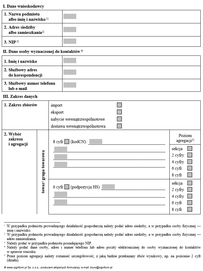 Wniosek o udostępnienie danych uzyskanych w wyniku wykonywania zadań wynikających z przepisów unijnych regulujących statystykę dotyczącą obrotu towarowego pomiędzy państwami członkowskimi UE (Intrastat) oraz z pozostałymi państwami (Extrastat)