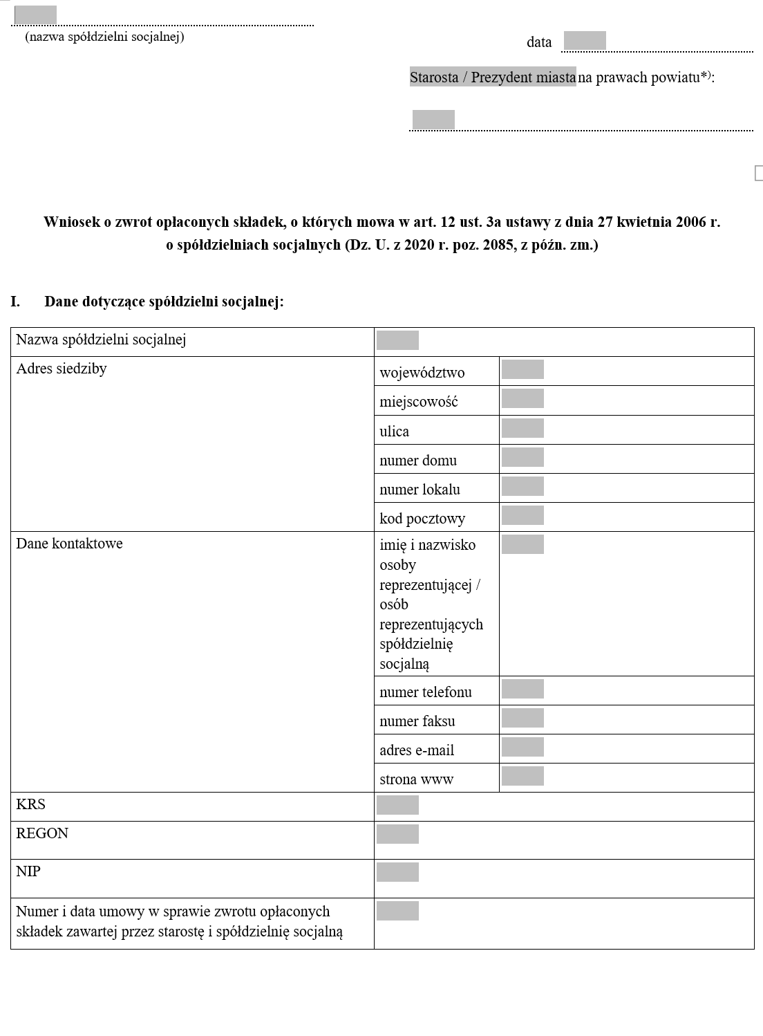 Wniosek o zwrot opłaconych składek, o których mowa w art. 12 ust. 3a ustawy z dnia 27 kwietnia 2006 r. o spółdzielniach socjalnych