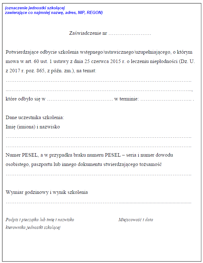 Zaświadczenie potwierdzające odbyte szkolenie wstępne/ustawiczne/uzupełniające, o którym mowa w art. 60 ust. 1 ustawy z dnia 25 czerwca 2015 r. o leczeniu niepłodności