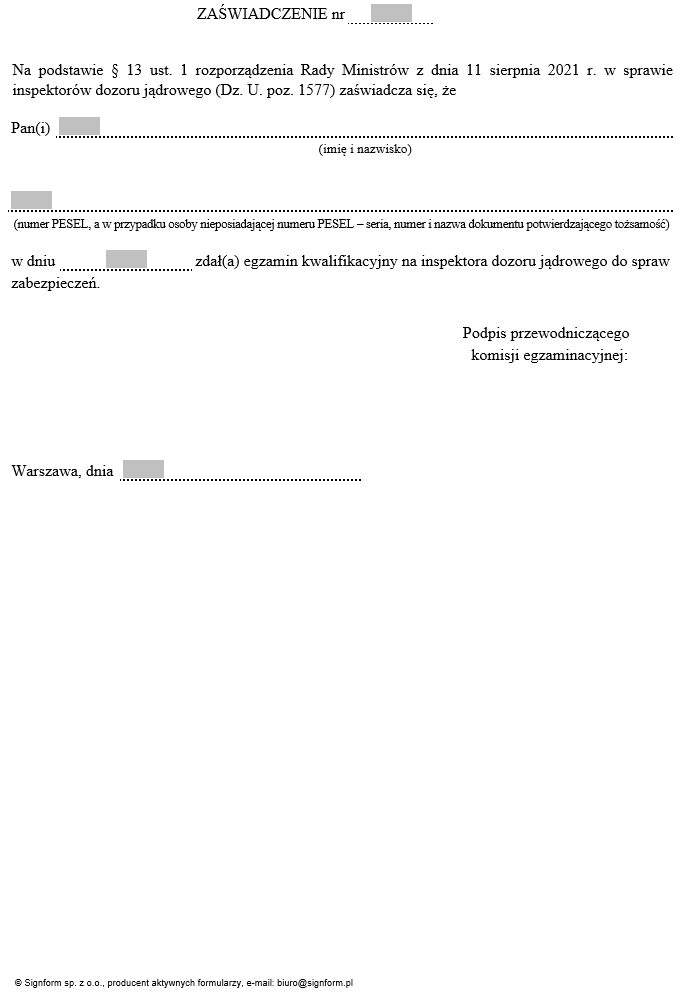 Zaświadczenie o zdaniu egzaminu kwalifikacyjnego na inspektora dozoru jądrowego I / II stopnia oraz dozoru jądrowego do spraw zabezpieczeń