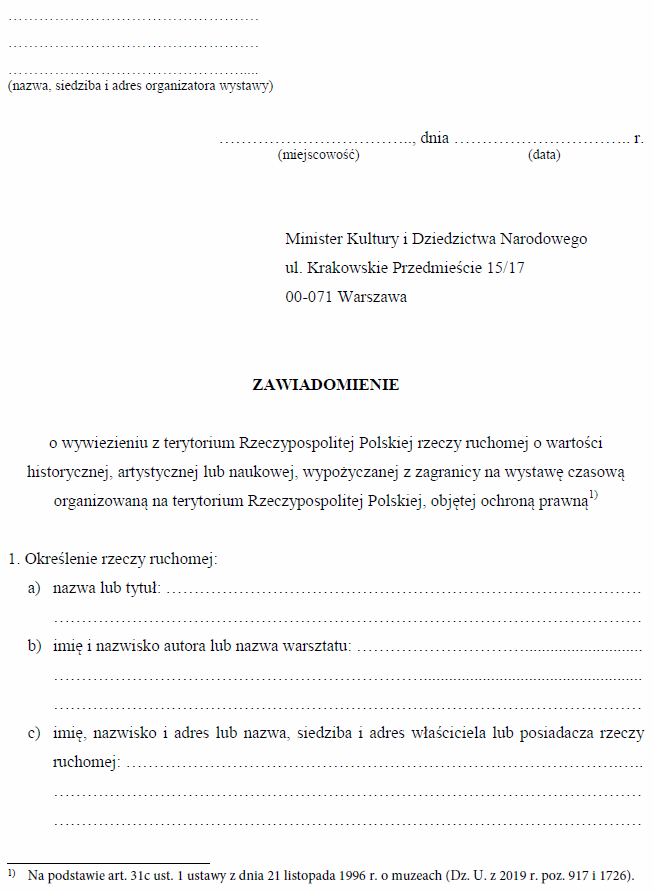 Zawiadomienie o wwiezieniu / wywiezieniu na/z  terytorium Polski rzeczy ruchomej o wartości historycznej, artystycznej lub naukowej, wypożyczanej z zagranicy na wystawę czasową organizowaną na terytorium Polski, objętej ochroną prawną