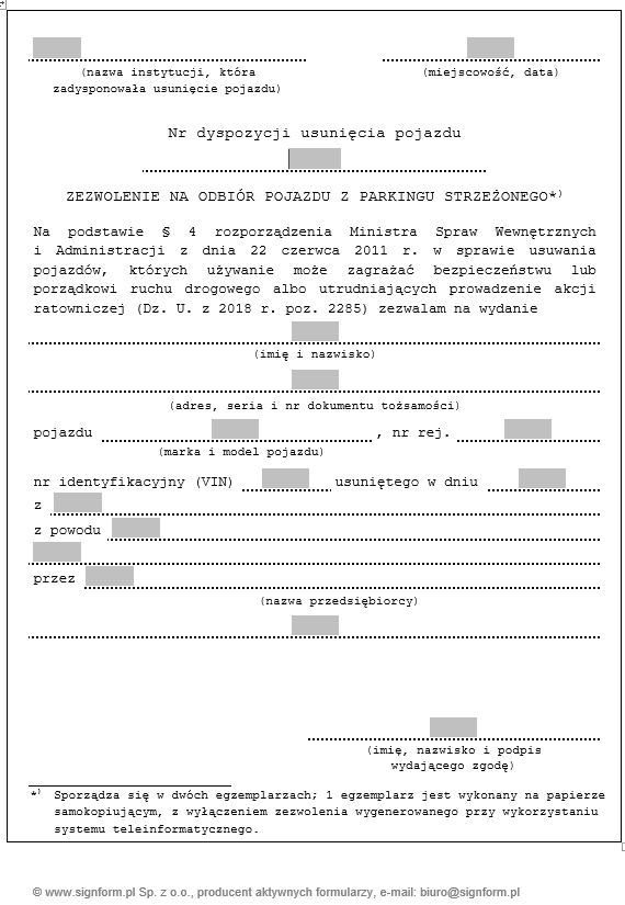 Dyspozycja usunięcia pojazdu których używanie może zagrażać bezpieczeństwu lub porządkowi ruchu drogowego albo utrudniających prowadzenie akcji ratowniczej, Powiadomienie o usunięciu pojazdu z drogi na parking strzeżony, Zezwolenie na odbiór pojazdu z par