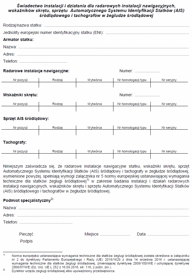 Świadectwo instalacji i działania dla radarowych instalacji nawigacyjnych, wskaźników skrętu, sprzętu Automatycznego Systemu Identyfikacji Statków (AIS) śródlądowego i tachografów w żegludze śródlądowej