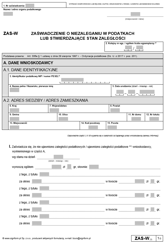 Zaświadczenia o zaleganiu / niezaleganiu w podatkach wydawane przez organy podatkowe (formularze ZAS-W, ZAS-S, ZAS-Z, ZAS-P, ZAS-SC, ZAS-HZ, ZAS-HZU, ZAS-DF, ZAS-DP)
