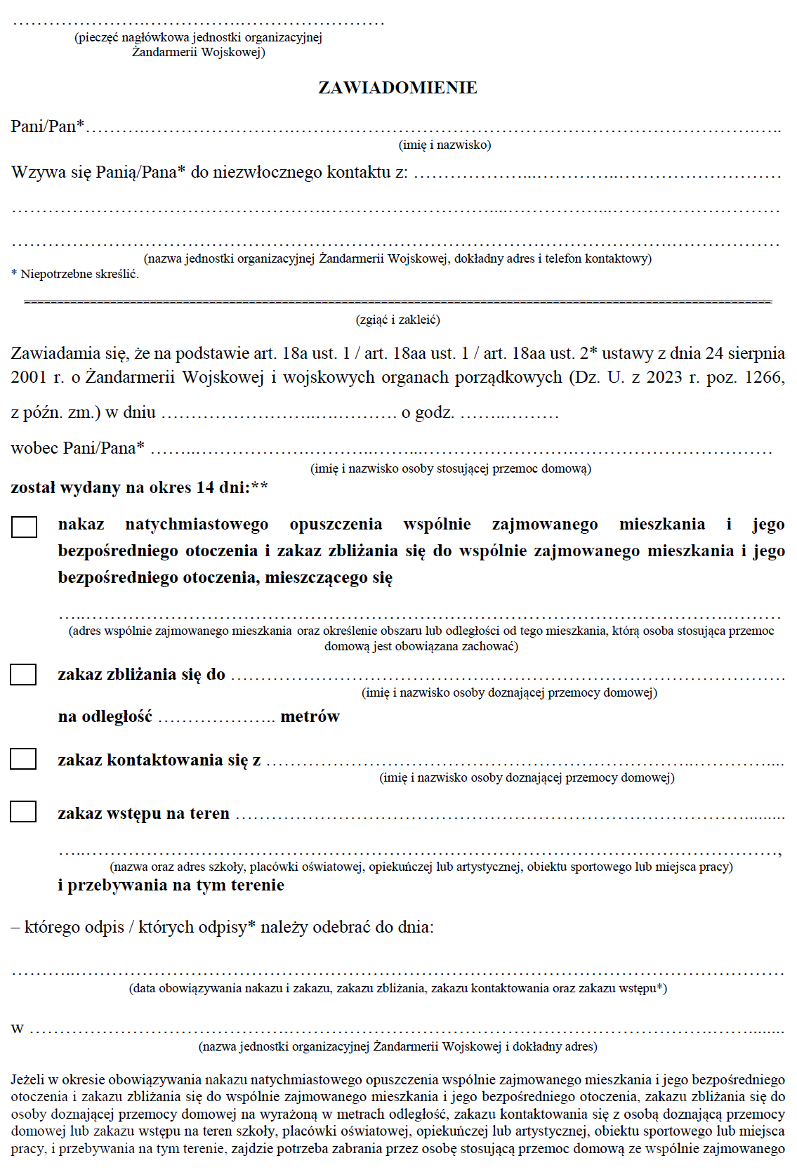 Zawiadomienie o wydaniu nakazu natychmiastowego opuszczenia wspólnie zajmowanego mieszkania i jego bezpośredniego otoczenia lub zakazu zbliżania się do mieszkania i jego bezpośredniego otoczenia, wydanych wobec osoby stosującej przemoc w rodzinie