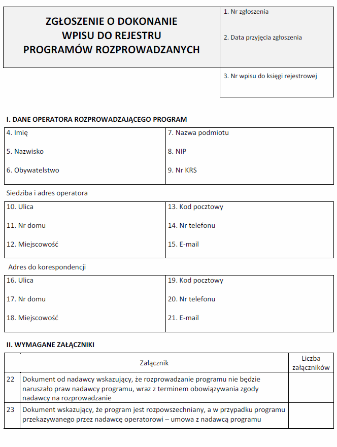 Zgłoszenie o dokonanie wpisu do rejestru programów telewizyjnych rozpowszechnianych wyłącznie w systemie teleinformatycznym, Zgłoszenie o dokonanie wpisu do rejestru programów rozprowadzanych